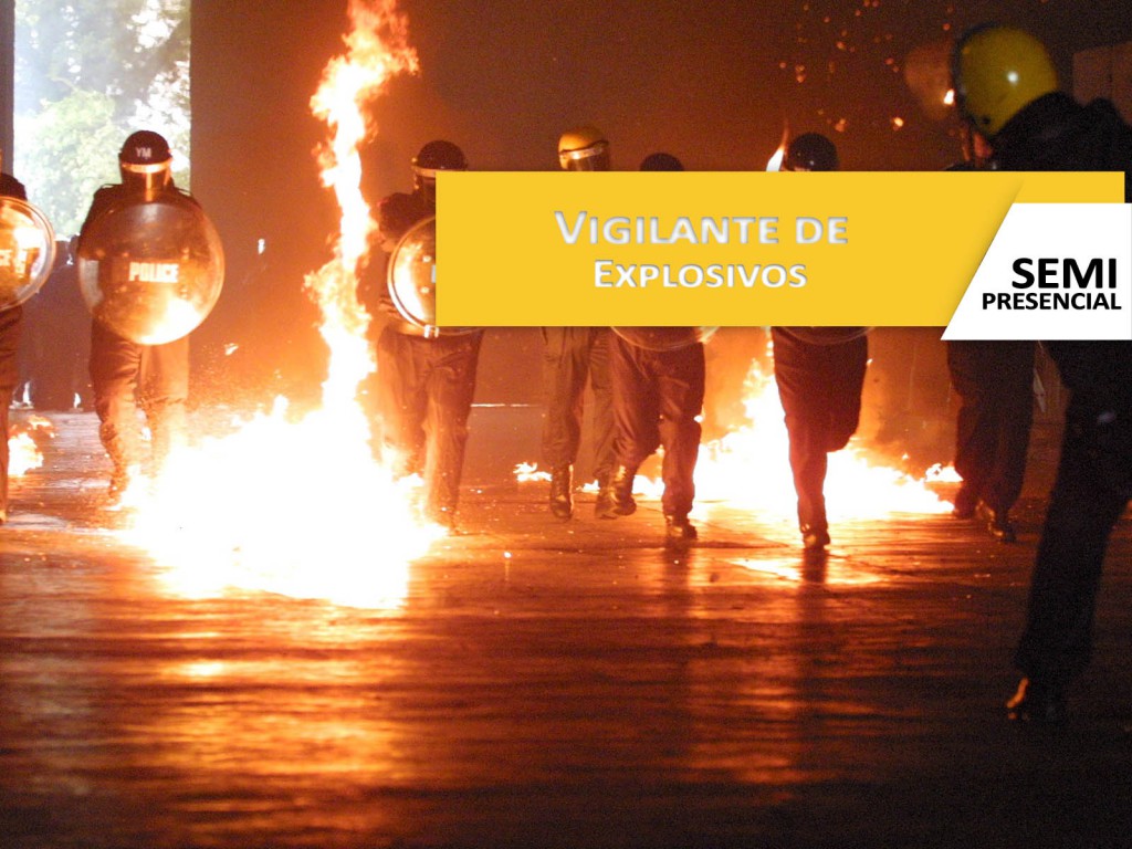 VIGILANTE DE EXPLOSIVOS ( SEMIPRESENCIAL ) - Código 101 - Academia de